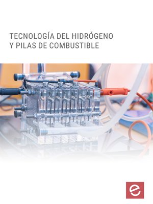 cover image of Tecnología del hidrógeno y pilas de combustible